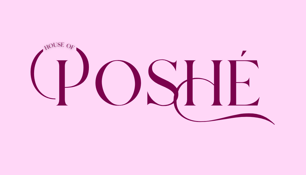 House Of Poshe